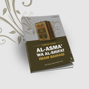 FAWAID KITAB AL-ASMA' WA AL-SHIFAT IMAM BAIHAQI