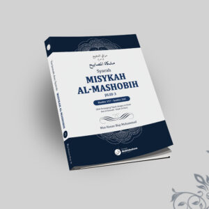 SYARAH MISYKAH AL-MASOBIH 3