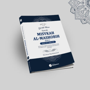 SYARAH MISYKAH AL-MASOBIH JILID 4
