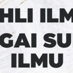 AHLI ILMU SEBAGAI SUMBER ILMU